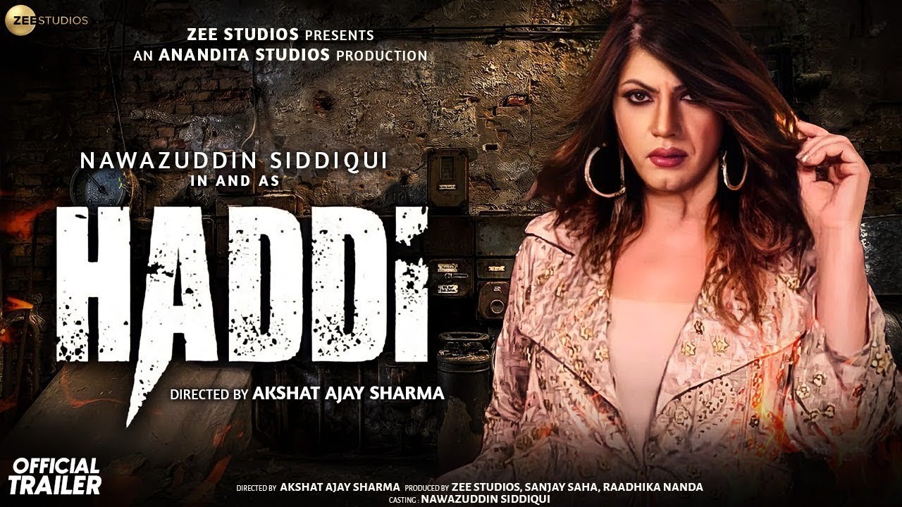 Haddi | Conceptual Trailer|  Motion Poster Out | Nawazuddin Siddiqui | Raadhika Nanda | Akshat |