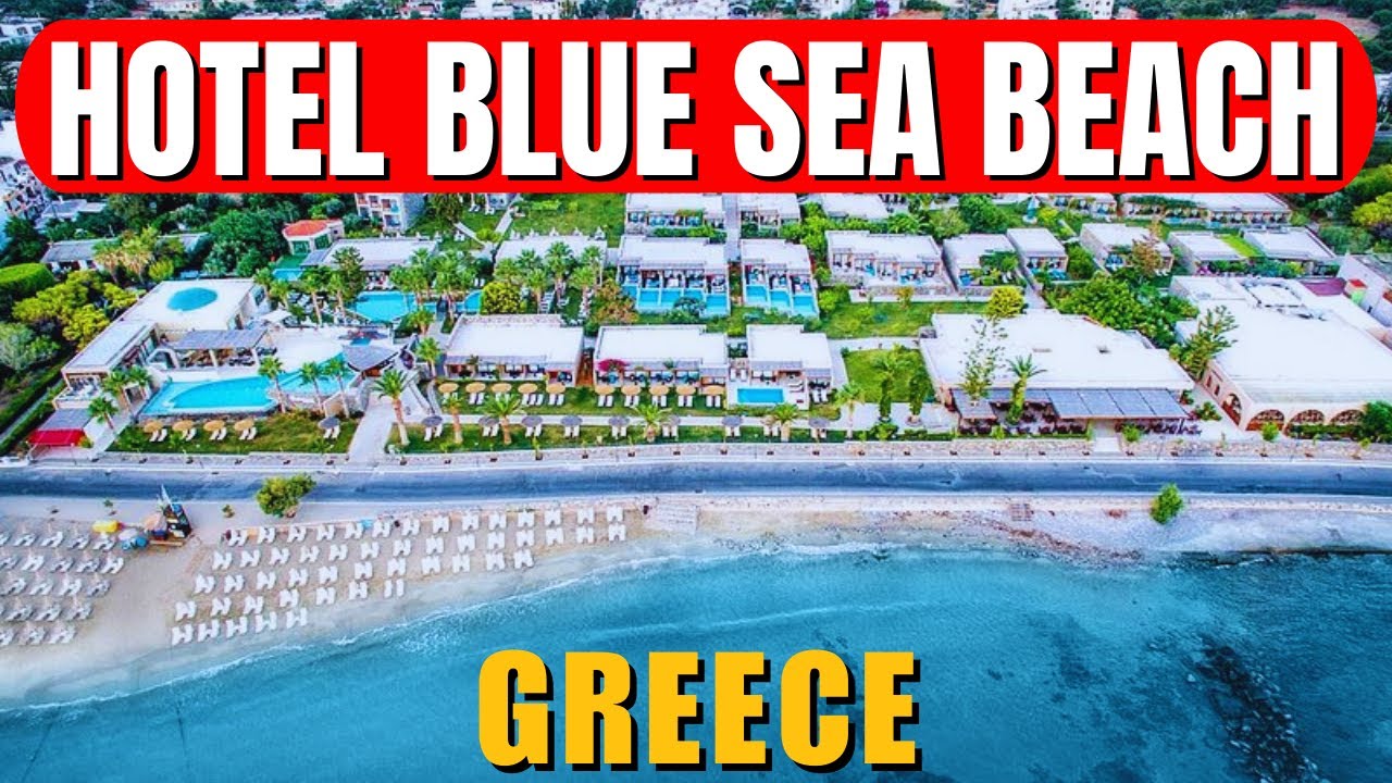 Обзор отеля Blue Sea Beach, аффилированного с Melia Greece | Комфорт на берегу моря и семейный отдых