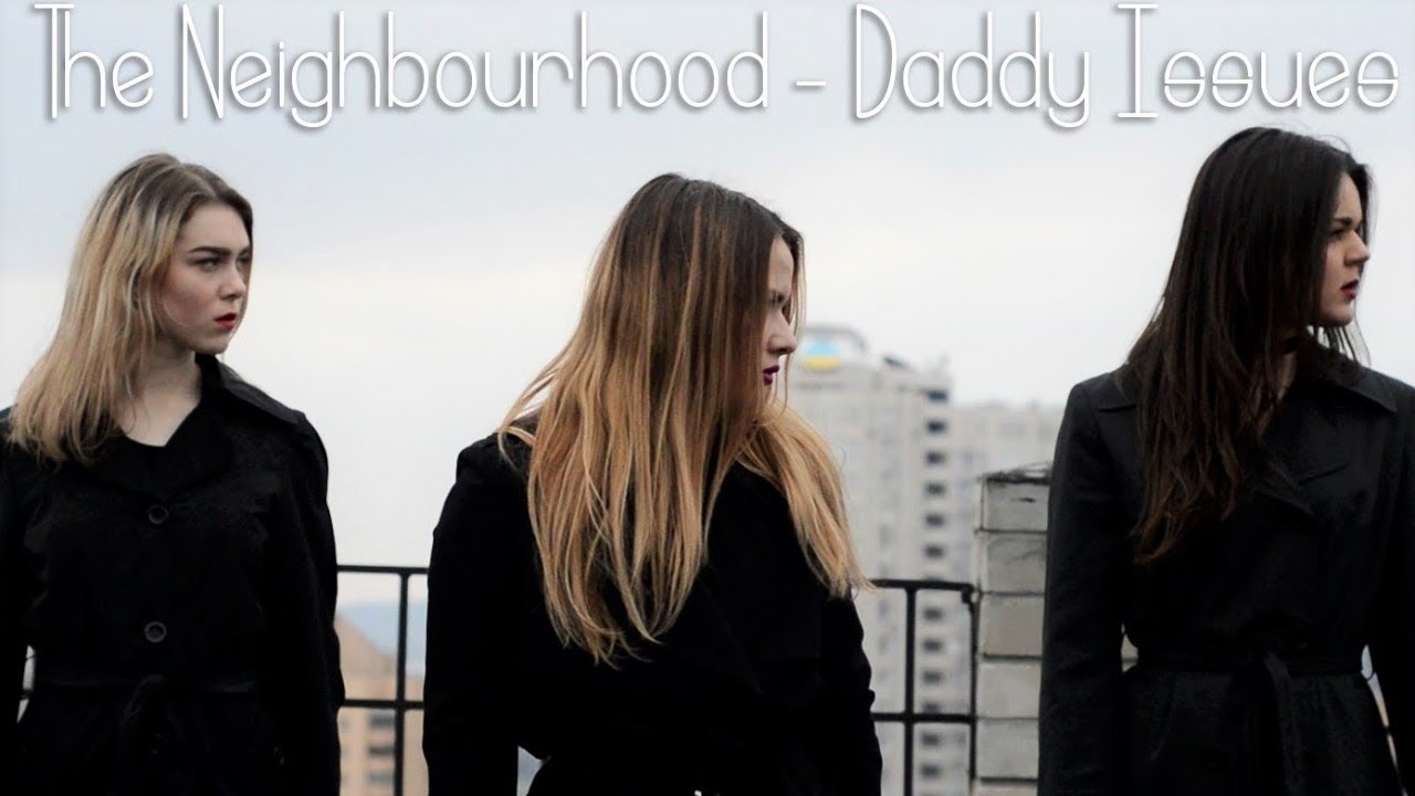 The Neighbourhood - DADDY ISSUES | Heels choreo by ANNA R