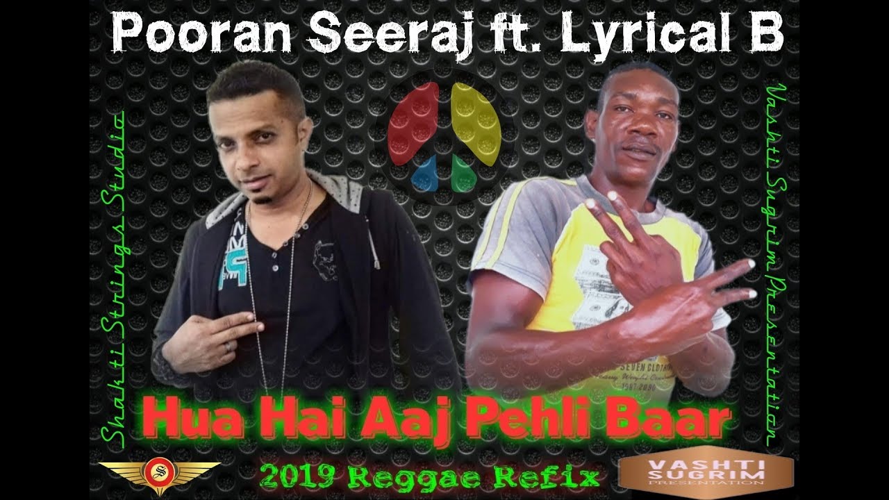 Pooran Seeraj ft. Lyrical B (2019 Reggae Refix)