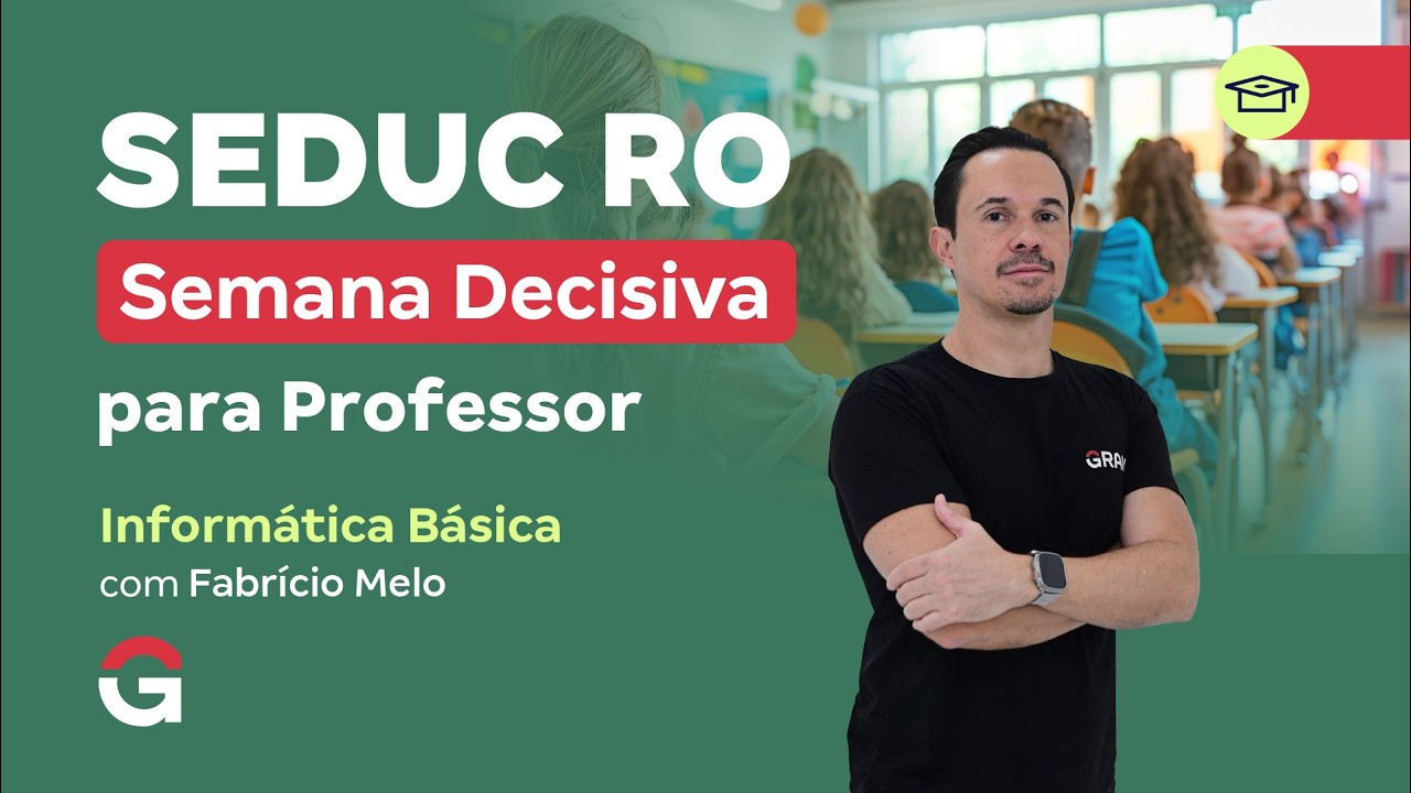Concurso SEDUC RO | Semana Decisiva | Informática Básica