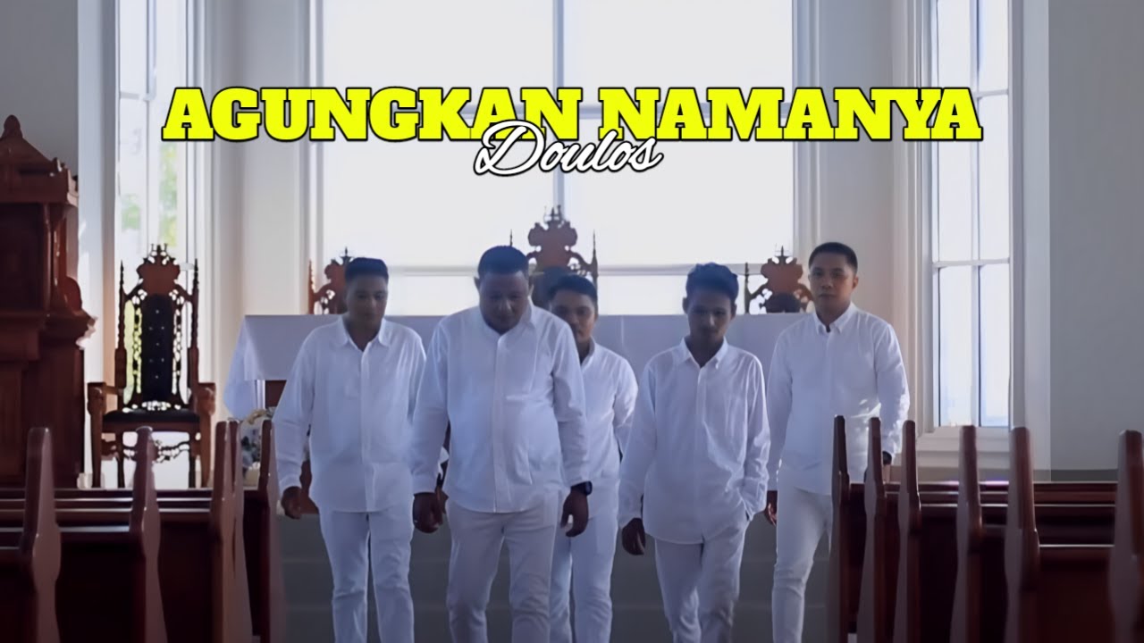 AGUNGKAN NAMANYA - Doulos (Official Music Video)