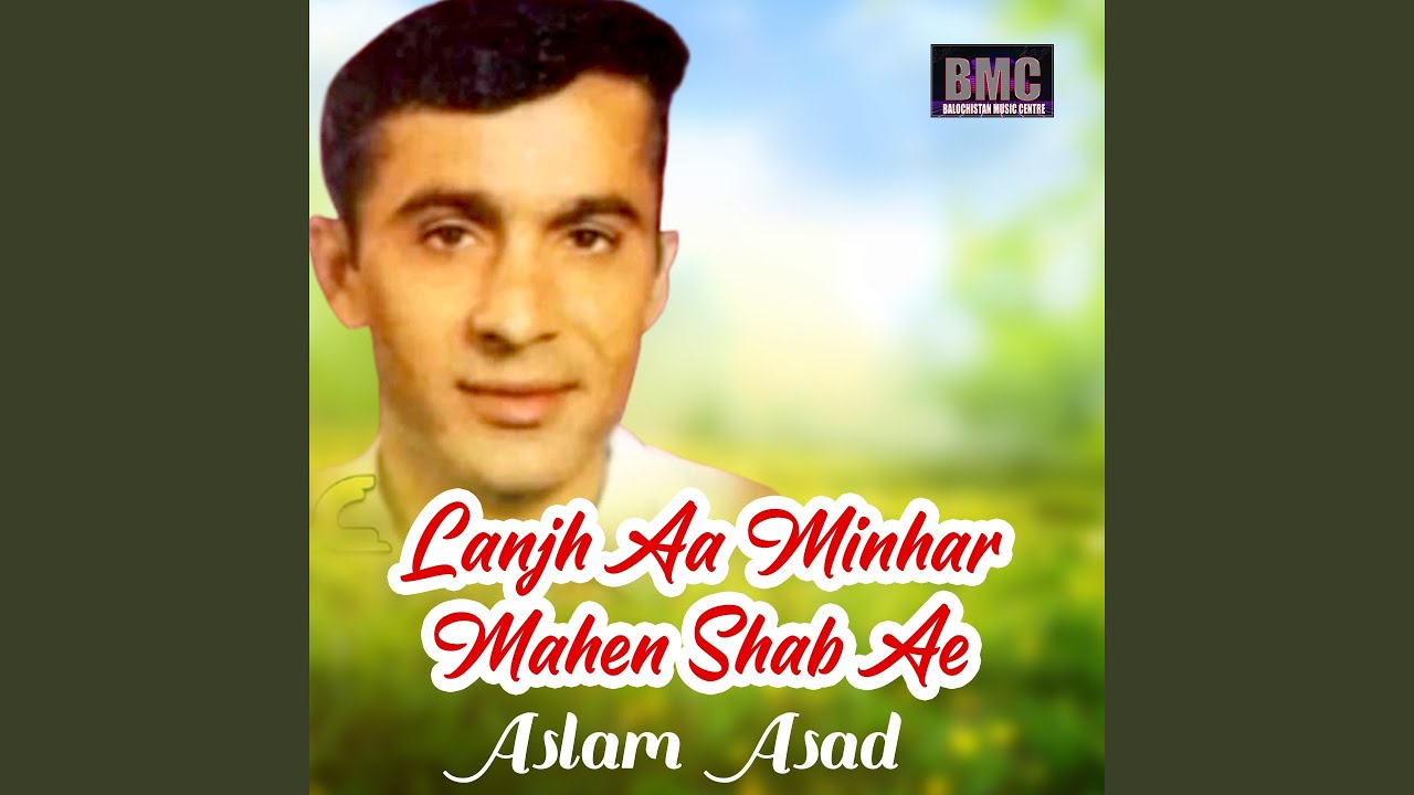 Lanjh Aa Minhar Mahen Shab Ae