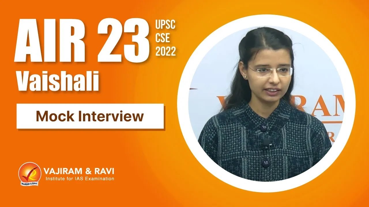 Vaishali Chopra AIR 23 Interview   UPSC CSE 2022 IAS   Vajiram & Ravi