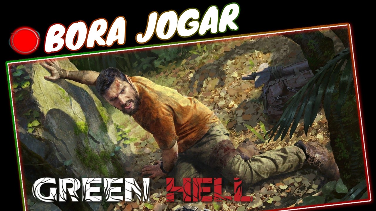 Montando Base e Procurando o Mapa - Green Hell  | AO VIVO