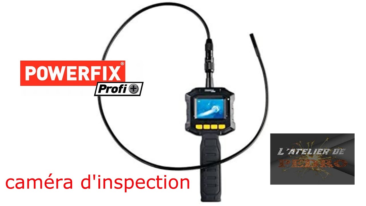 camera d'inspection powerfix