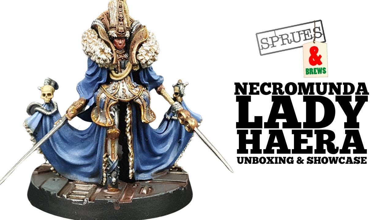 Lady Haera 13th Daughter of Lord Helmawr Unboxing - Necromunda
