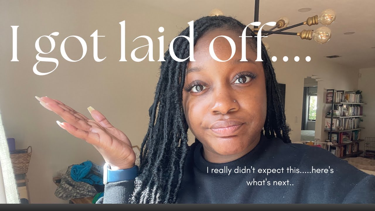 I got Laid Off   #layoffs #whatsnext #laidoff