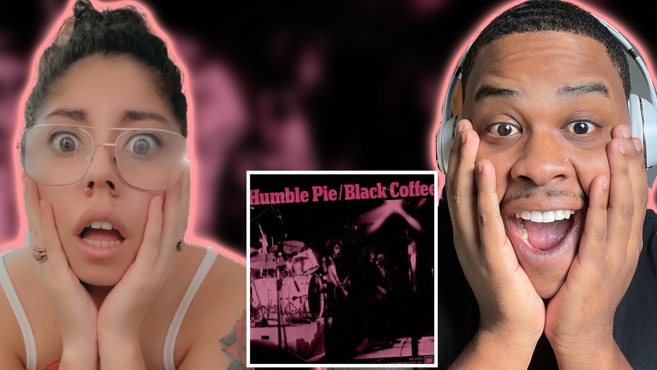 HUMBLE PIE - BLACK COFFEE (WIFE FIRST TIME HEARING!! SHE WAS BLOWN AWAY)