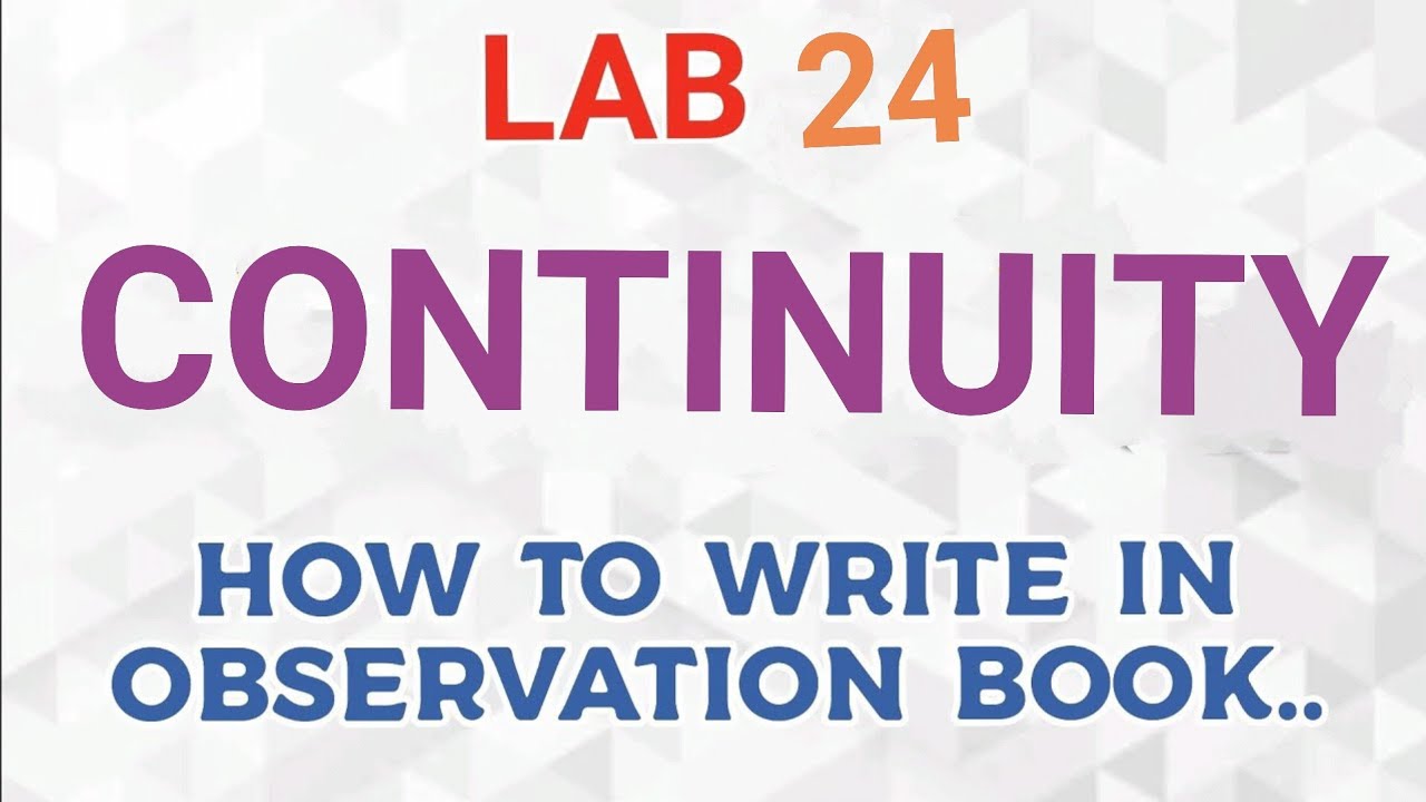 MATHEMATICS LAB CLASS//LAB 25//CONTINUITY//HOW TO WRITE  OBSERVATION BOOK