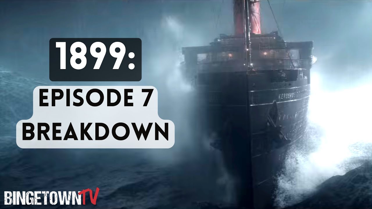 1899 Episode 7 Recap & Review
