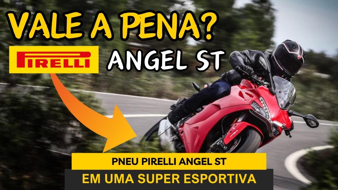 PNEU PIRELLI ANGEL ST SERVE EM UMA MOTO SUPER ESPORTIVA?