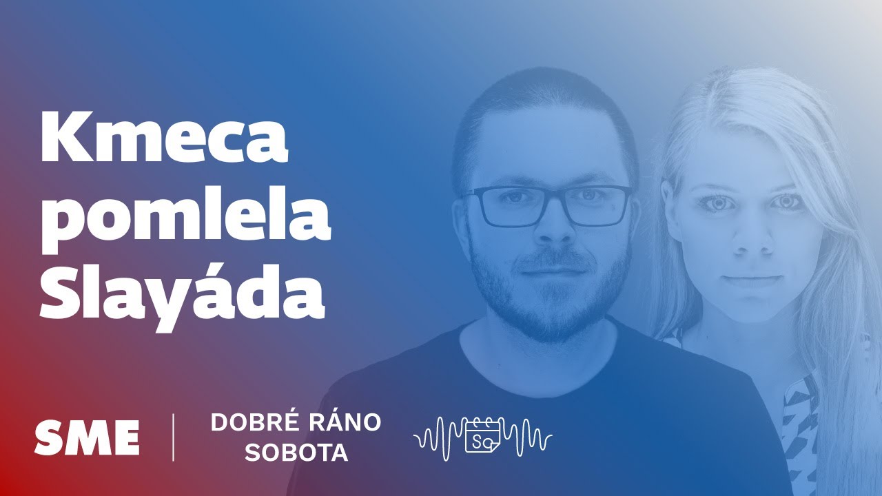 Dobr&eacute; r&aacute;no sobota: Kmeca pomlela Slay&aacute;da