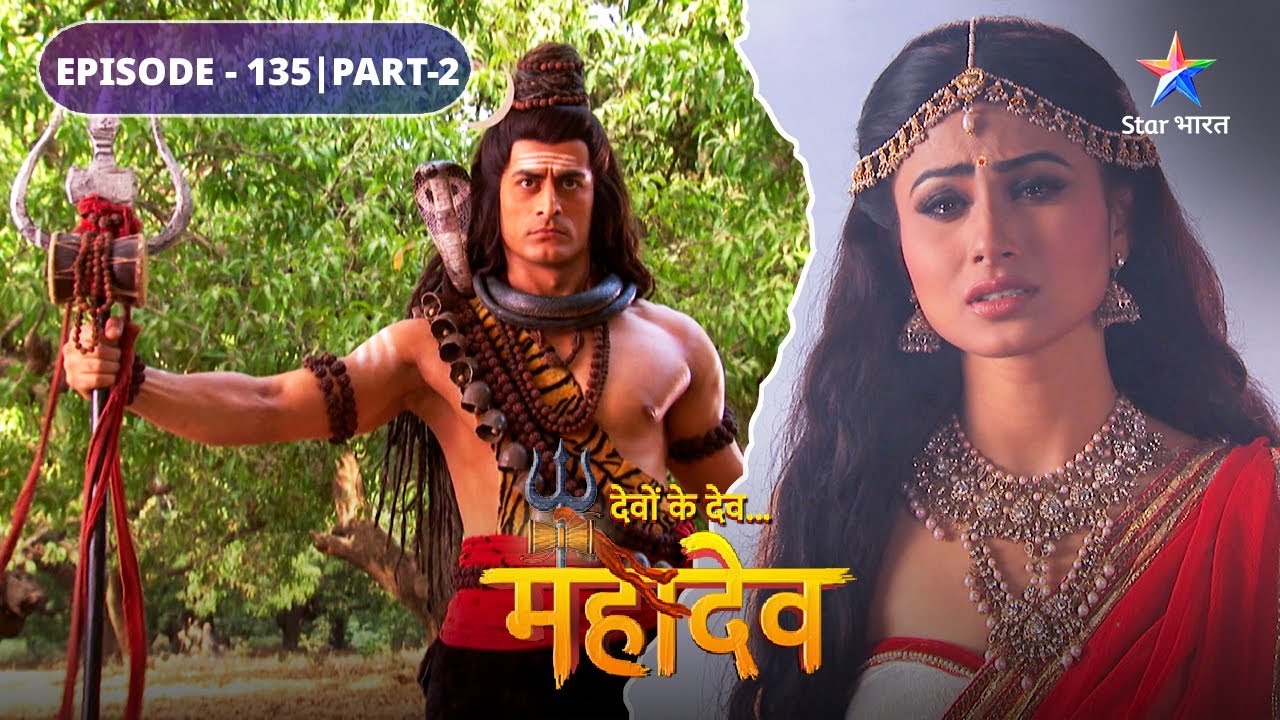 Devon Ke Dev Mahadev | Punah apne Ishwar swaroop mein laute Mahadev | EPISODE-135 Part-2