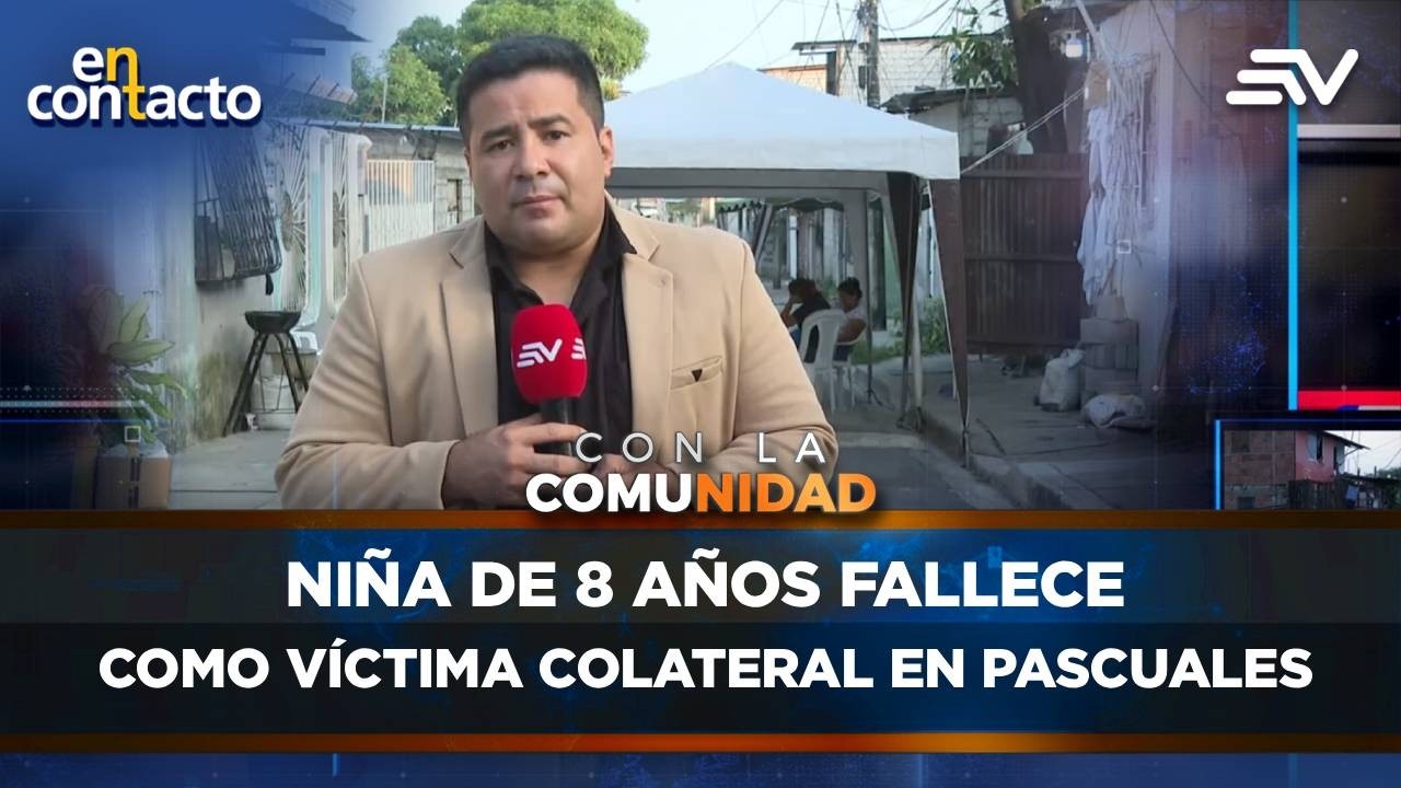 Niña de 8 años fallece como víctima colateral en Pascuales | En Contacto | Ecuavisa