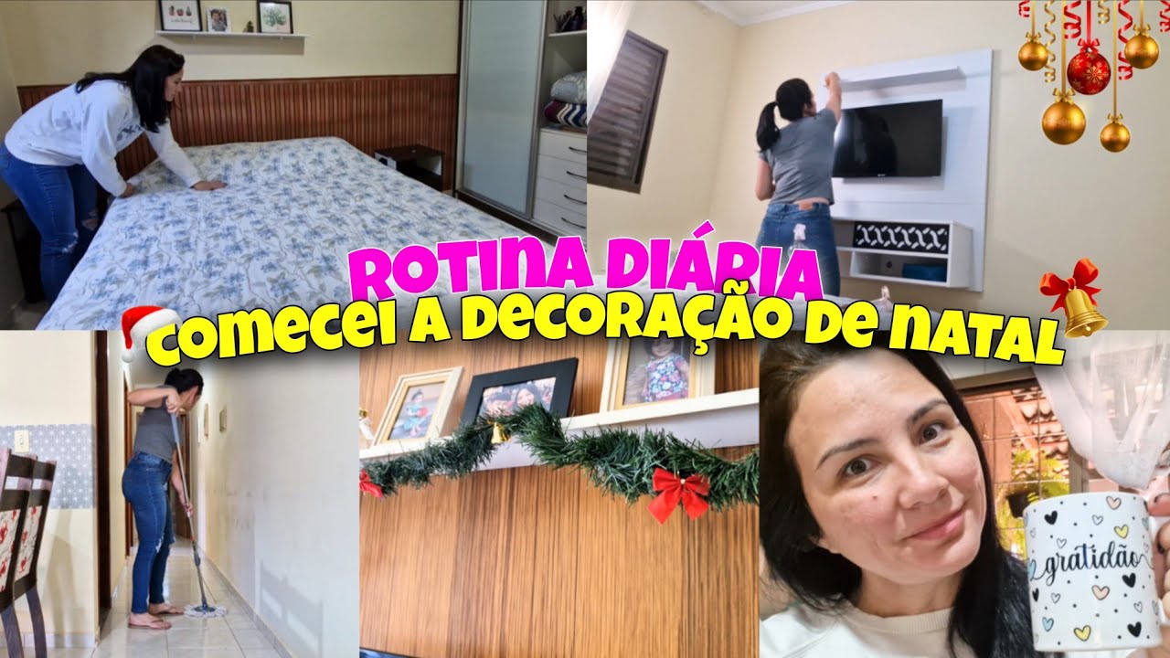 ROTINA DIÁRIA ♡ JÁ COMECEI A DECORAÇÃO DE NATAL