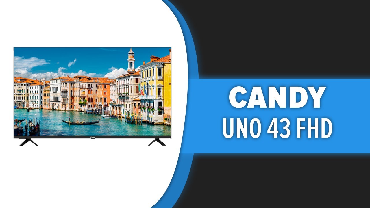 Телевизор Candy Uno 43 FHD