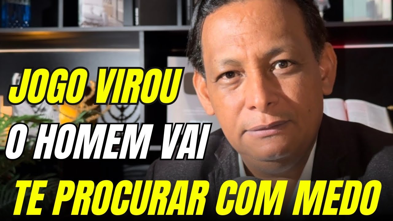 O JOGO VIROU ! TEM UM HOMEM QUE VAI COMEÇAR TE PROCURAR AGORA, 2 SUPRESAS ESTAO A CAMINHO