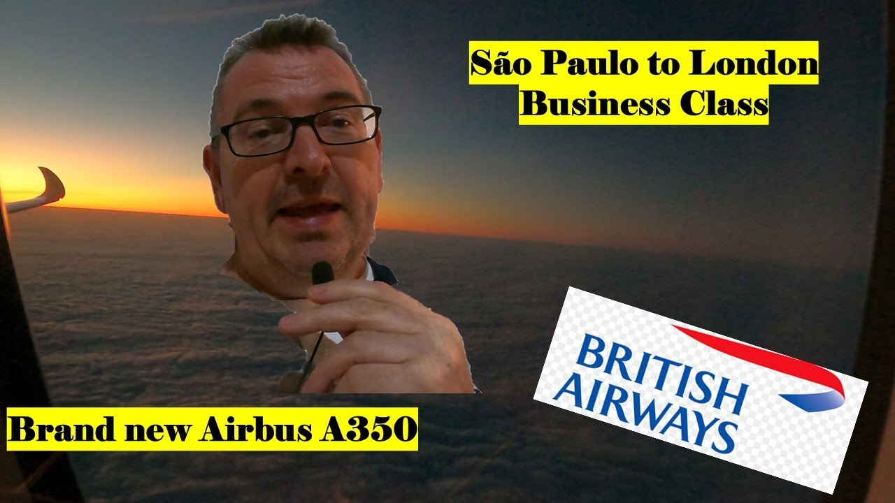 BA Business - São Paulo to London - New A350
