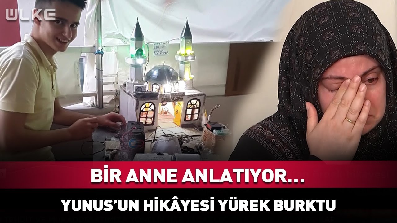 Bir Anne Anlatıyor... Yunus’un Hikâyesi Yürek Burktu