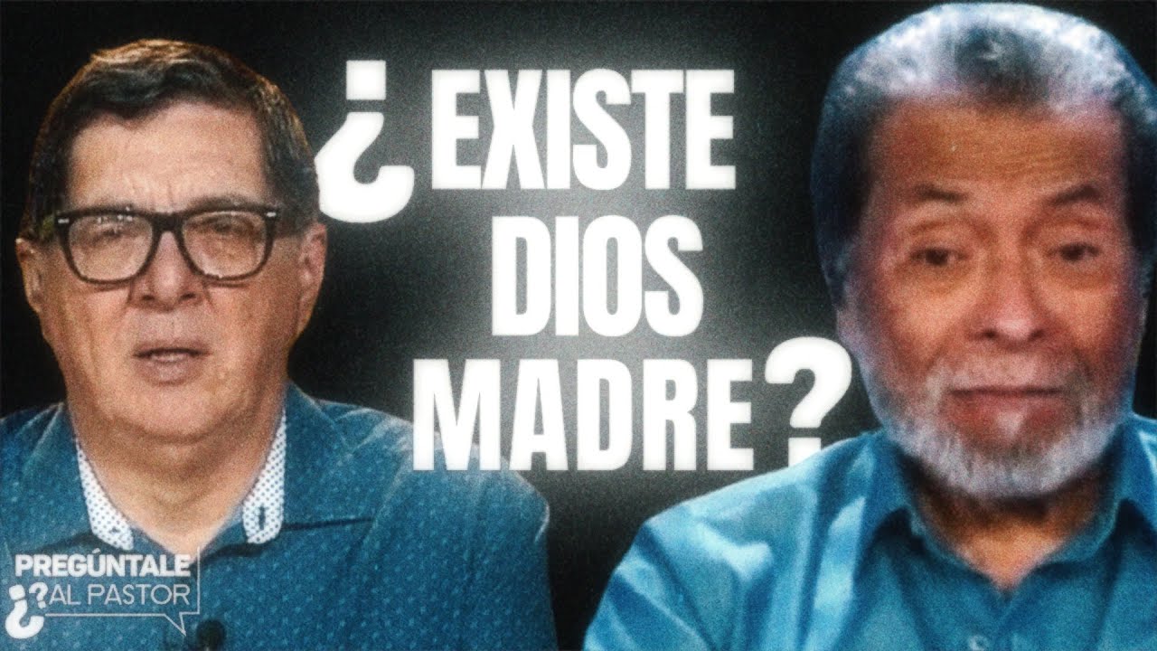 &iquest;Existe Dios madre? -  Preg&uacute;ntale al pastor - Enlace TV
