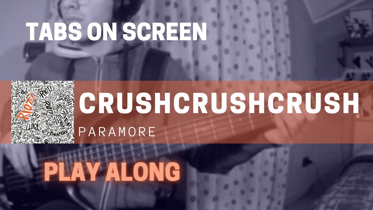 Paramore - Crushcrushcrush (Bass cover & TABS)