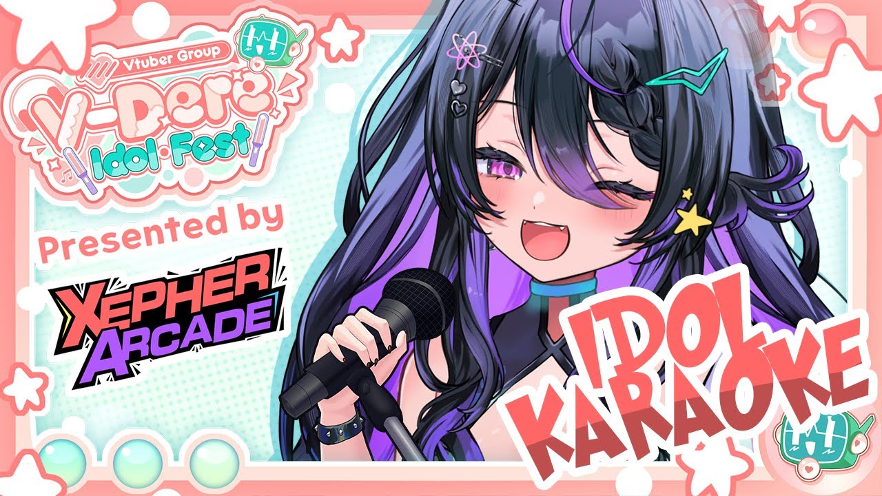 【V-Dere IdolFest】Can I be your Idol?【Karaoke Relay】