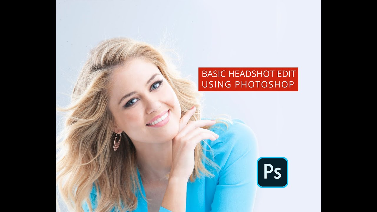 Basic headshot retouch using Photoshop