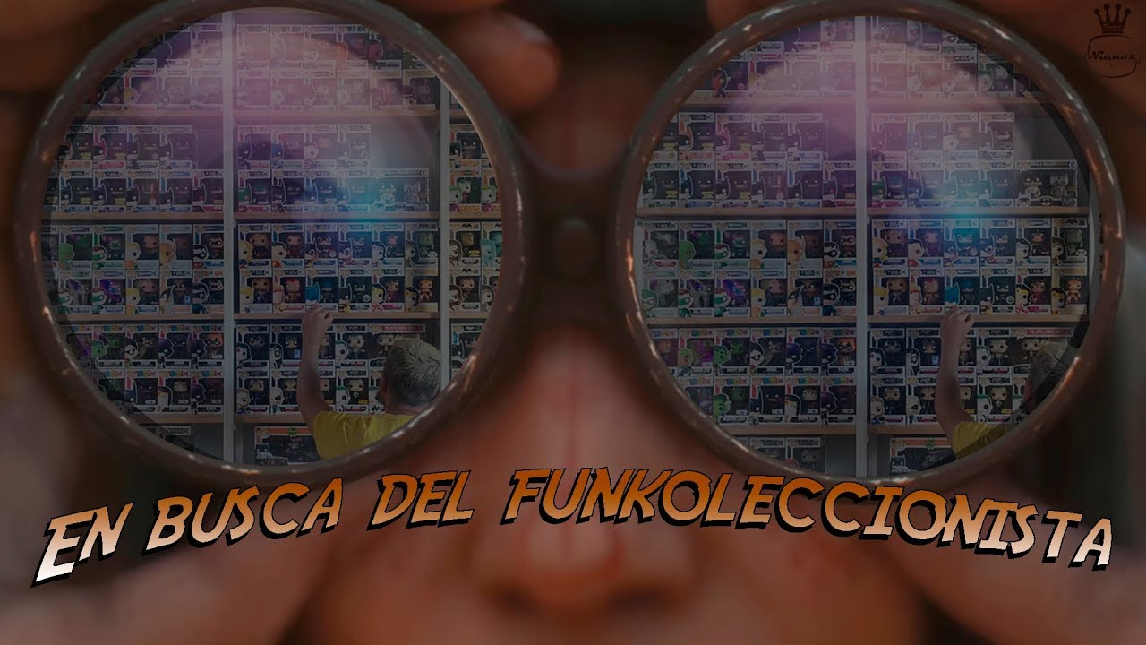EN BUSCA DEL FUNKOLECCIONISTA!