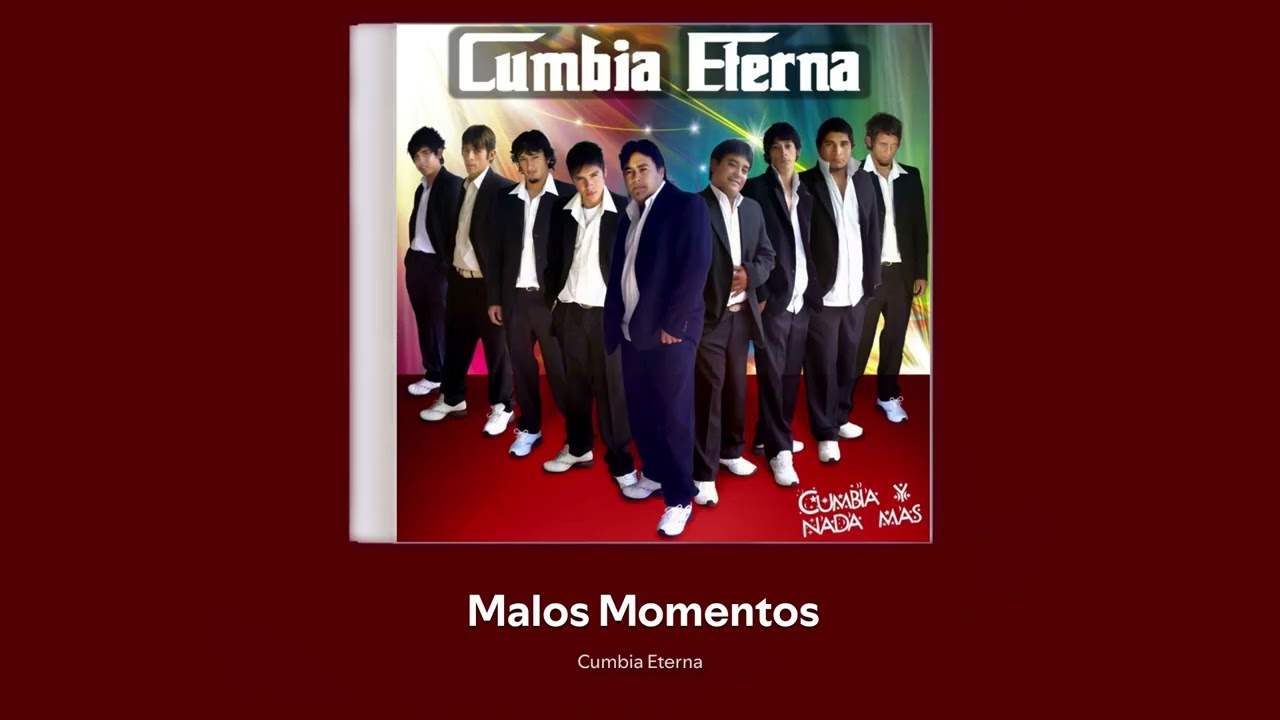 Cumbia Eterna - Malos Momentos