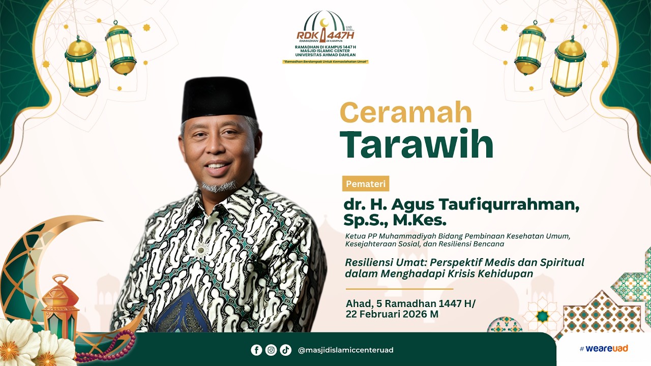 CERAMAH TARAWIH | dr. H. Agus Taufiqurrahman,  Sp.S., M.Kes. | RDK UAD 1447 H