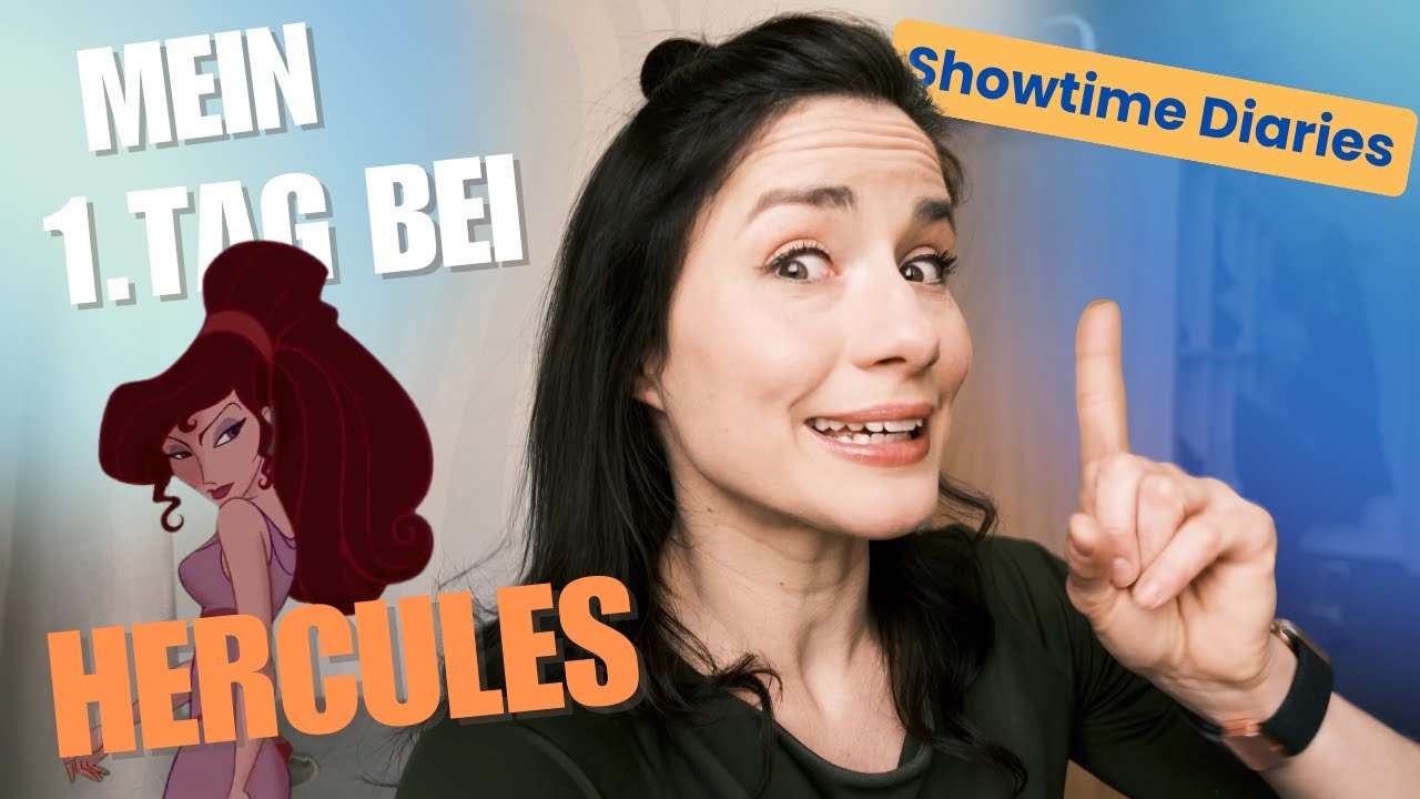 Showtime Diaries #2 - Ich bin die neue Meg! Mein 1.Tag bei Disneys Hercules