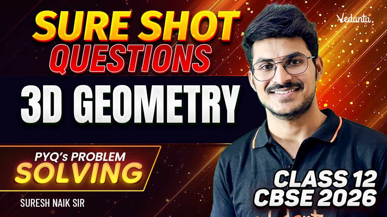 3D Geometry | Sure Shot Questions for Class 12 | CBSE 2026 | Suresh Naik Sir