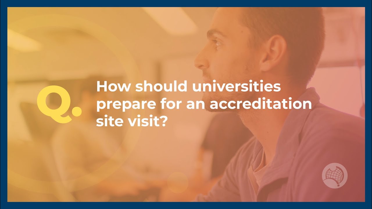 How should universities prepare for an accreditation site visit?