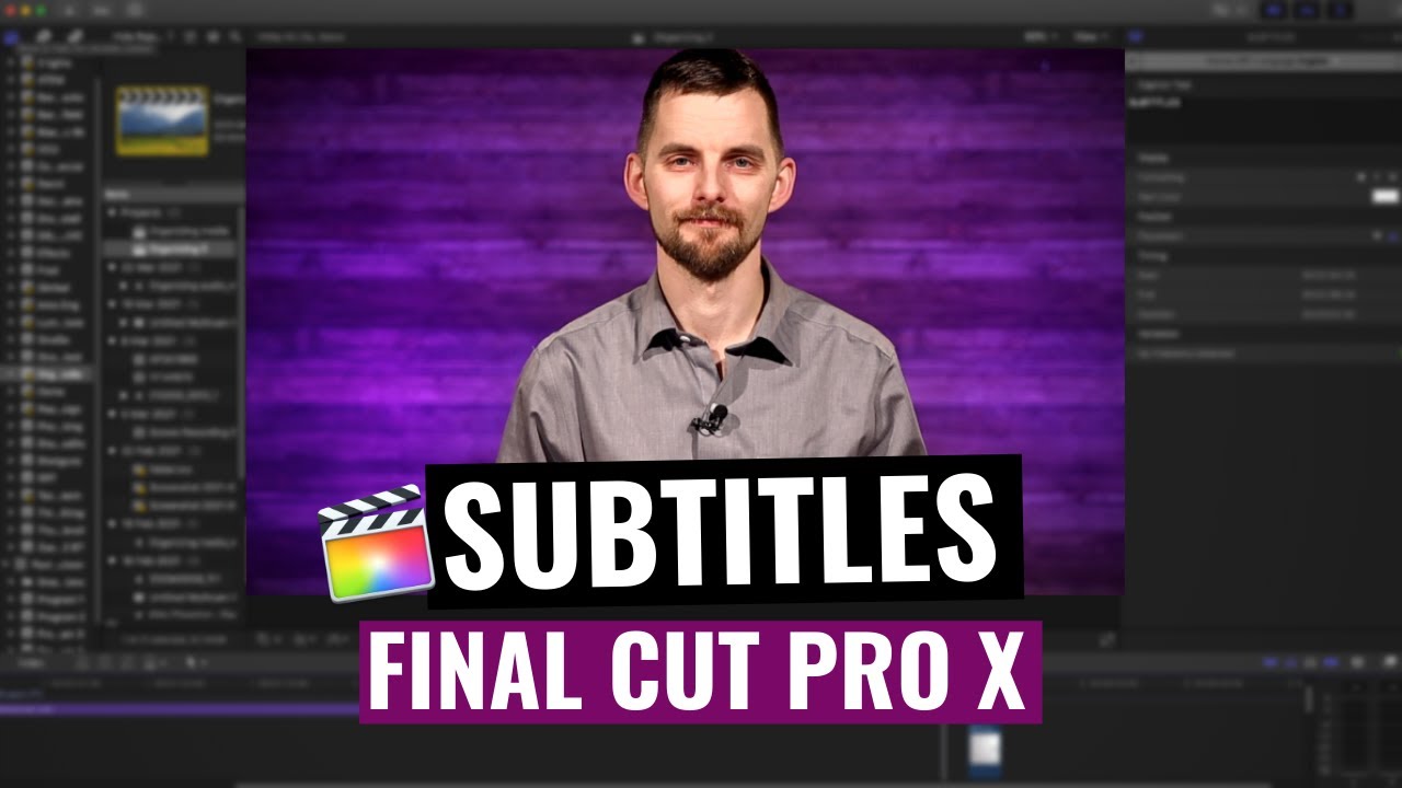 SUBTITLES in Final Cut Pro X: burn in or embed captions