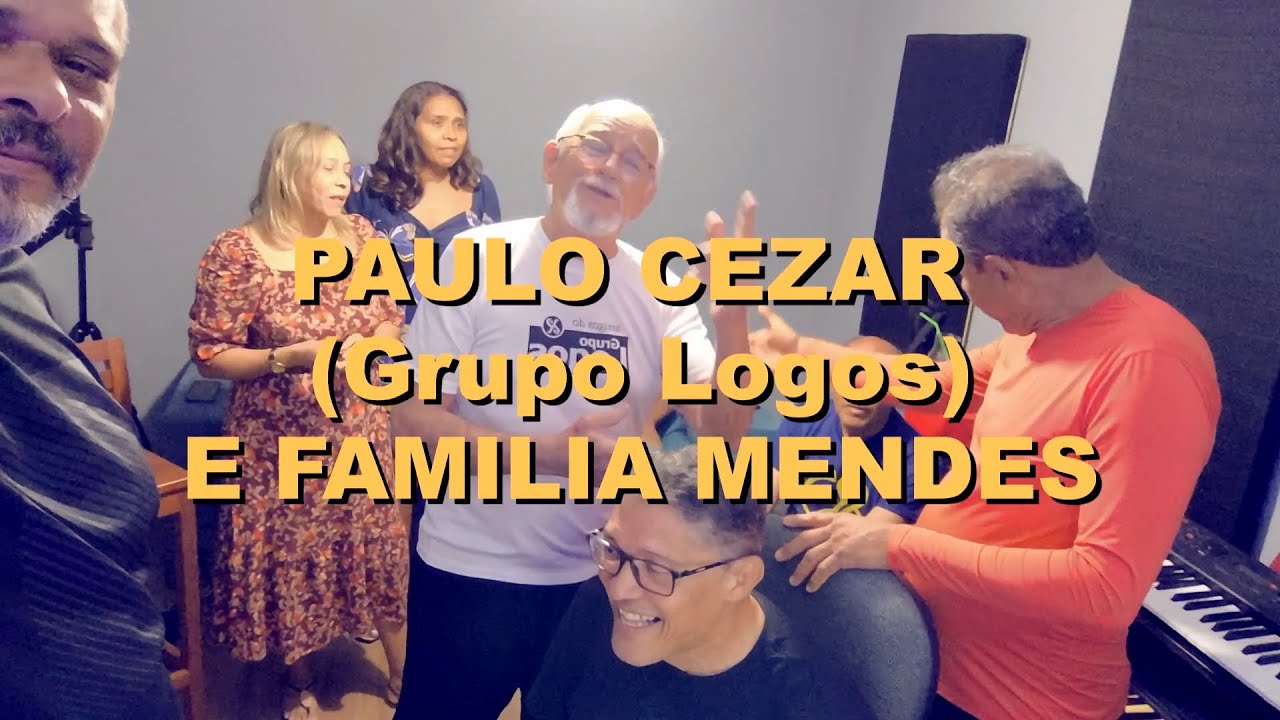 PAULO CEZAR (GRUPO LOGOS) E FAMILIA MENDES