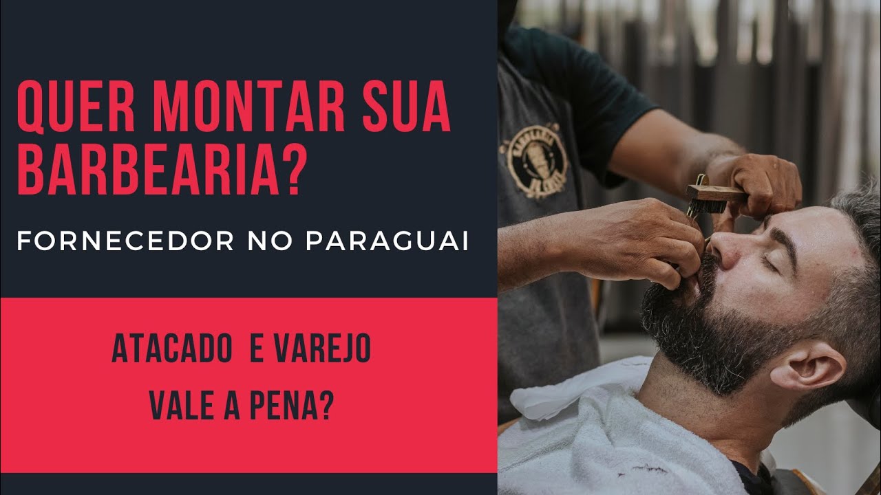 COMPRAS PARAGUAI - BARBEARIA ATACADO E VAREJO - PREÇO, QUALIDADE E EXCLUSIVIDADE