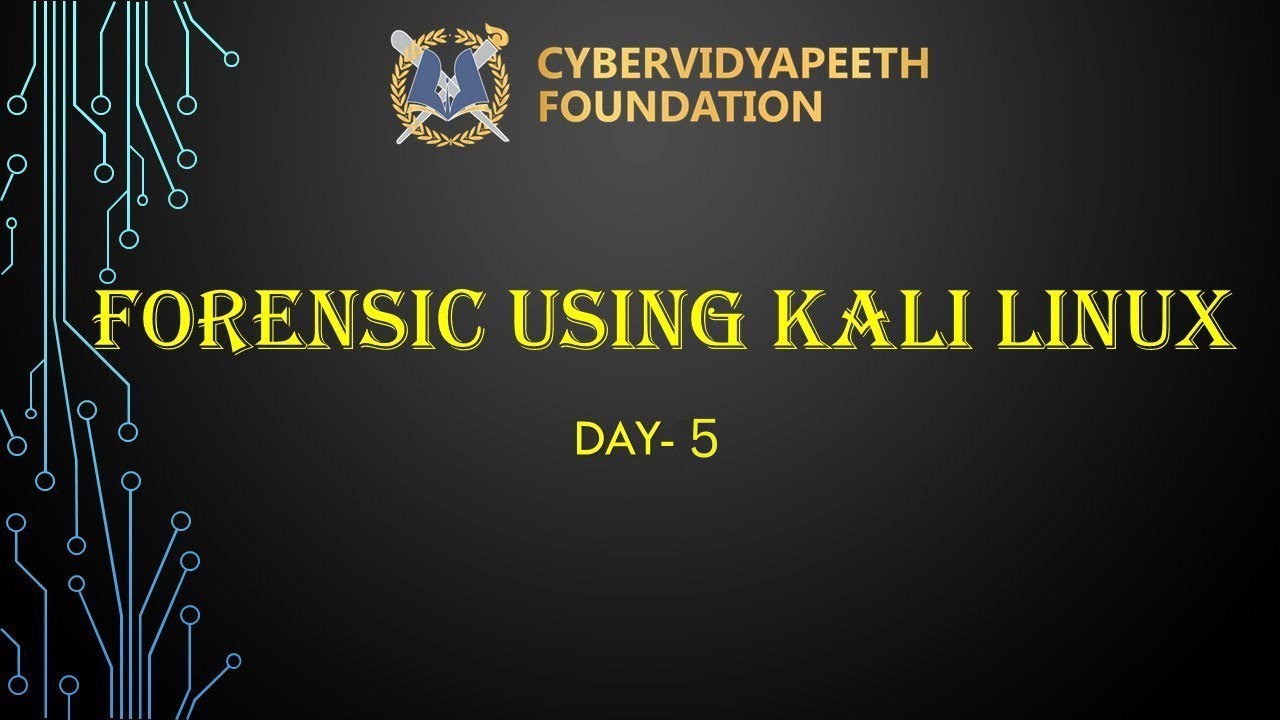 FORENSICS USING KALI LINUX: DAY-5