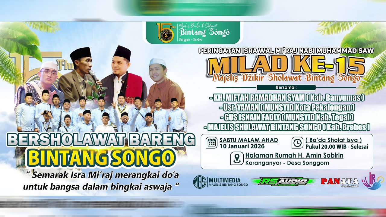 ISRO MI'ROJ NABI MUHAMMAD SAW. & MILAD KE 15 MAJLIS DZIKIR SHOLAWAT BINTANG 9 SONGGOM - BREBES