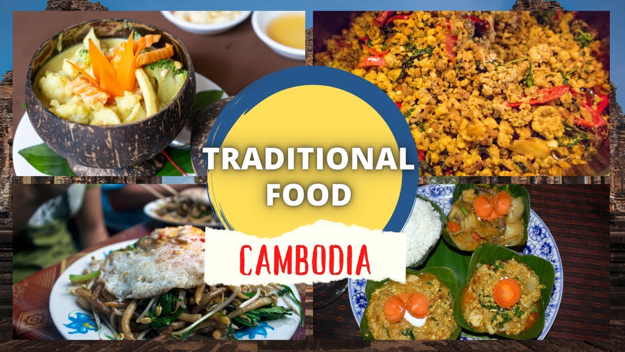 Authentic Cambodian Traditional Dishes