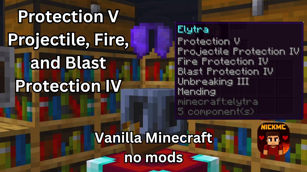 ELYTRA Protection V, Blast Protection IV, Fire Protection IV, Projectile Protection IV in Vanilla MC
