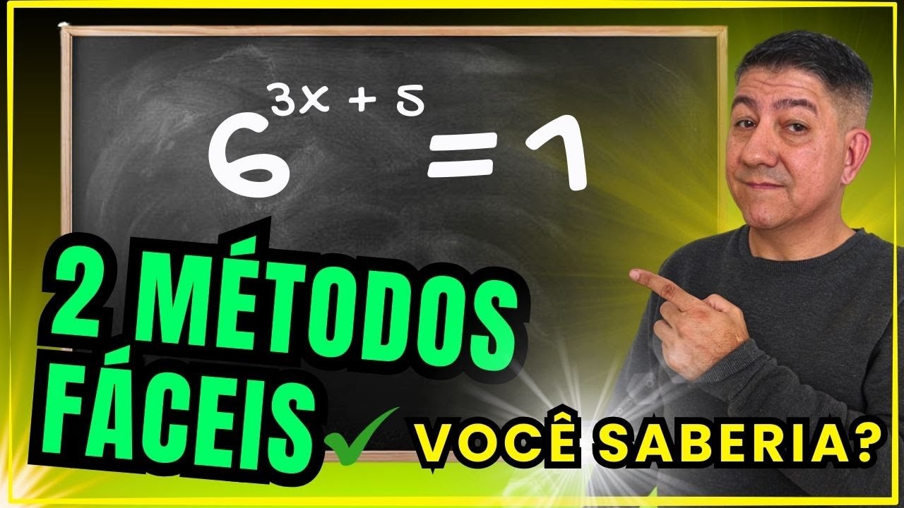 Equação Exponencial Desafiante 6^(3x + 5) = 1 📌 Resolvida de 2 Jeitos Diferentes!