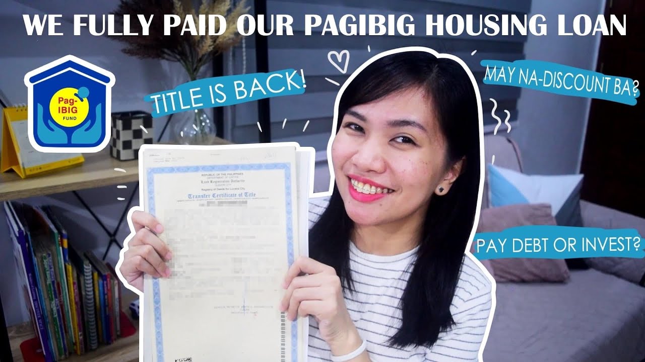 We Finally Fully Paid our PAGIBIG HOUSING LOAN / Processing / Pay Debt or Invest?