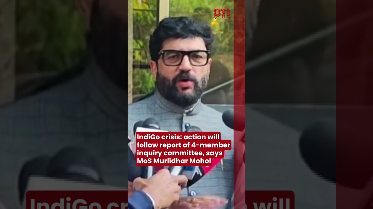 IndiGo crisis: action will follow report of 4-member inquiry committee, says MoS Murlidhar Mohol