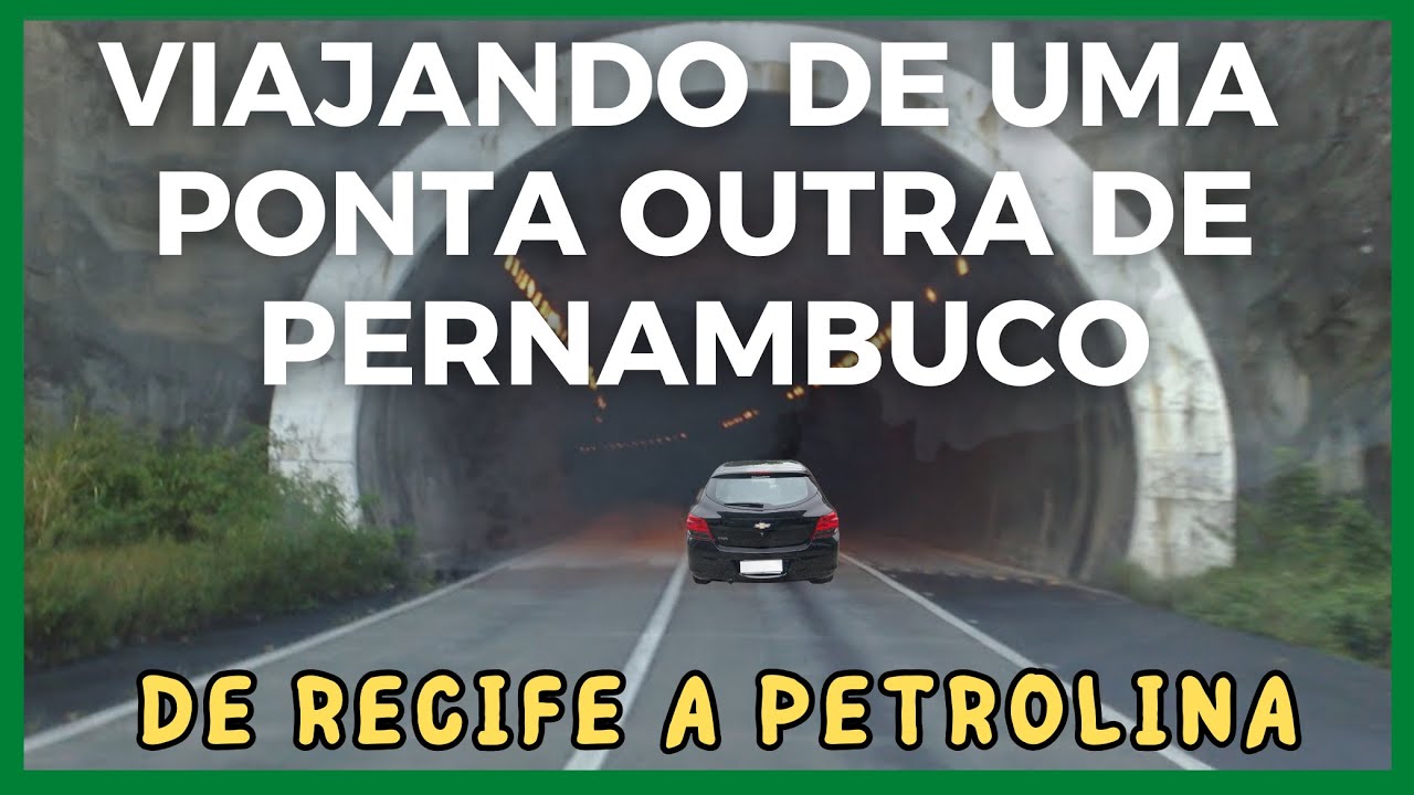 DE RECIFE PARA PETROLINA PELA BR 232, SERRA TALHADA E SALGUEIRO (TÚNEL CASCAVEL SERRA DAS RUSSAS)