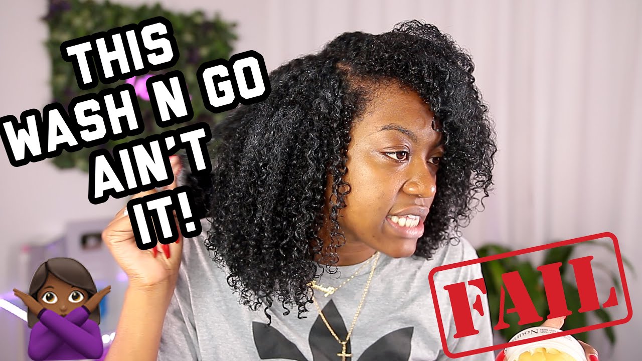 Wash and Go FAIL! Learn from my Mistakes Friend...