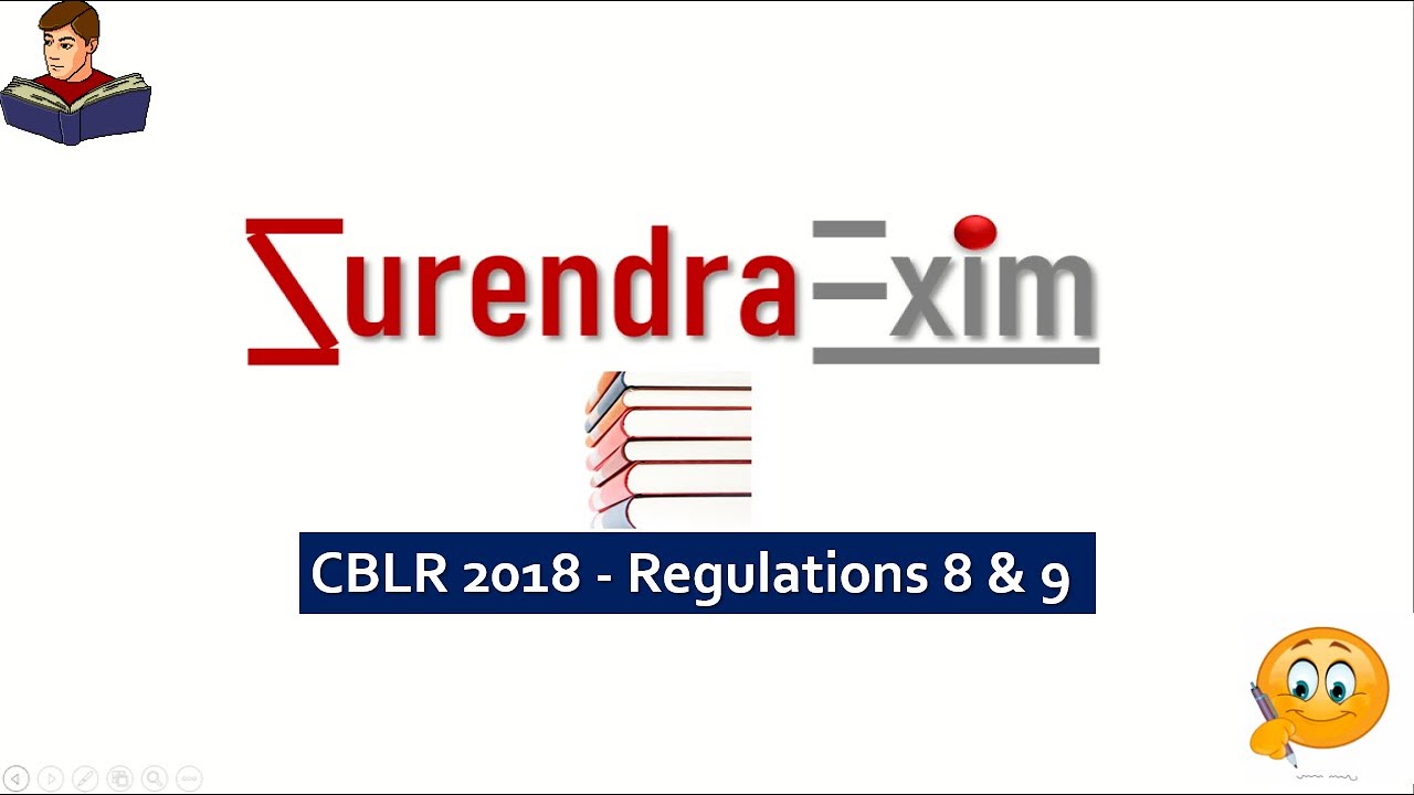 CBLR 2018 Regulation 8 to 9