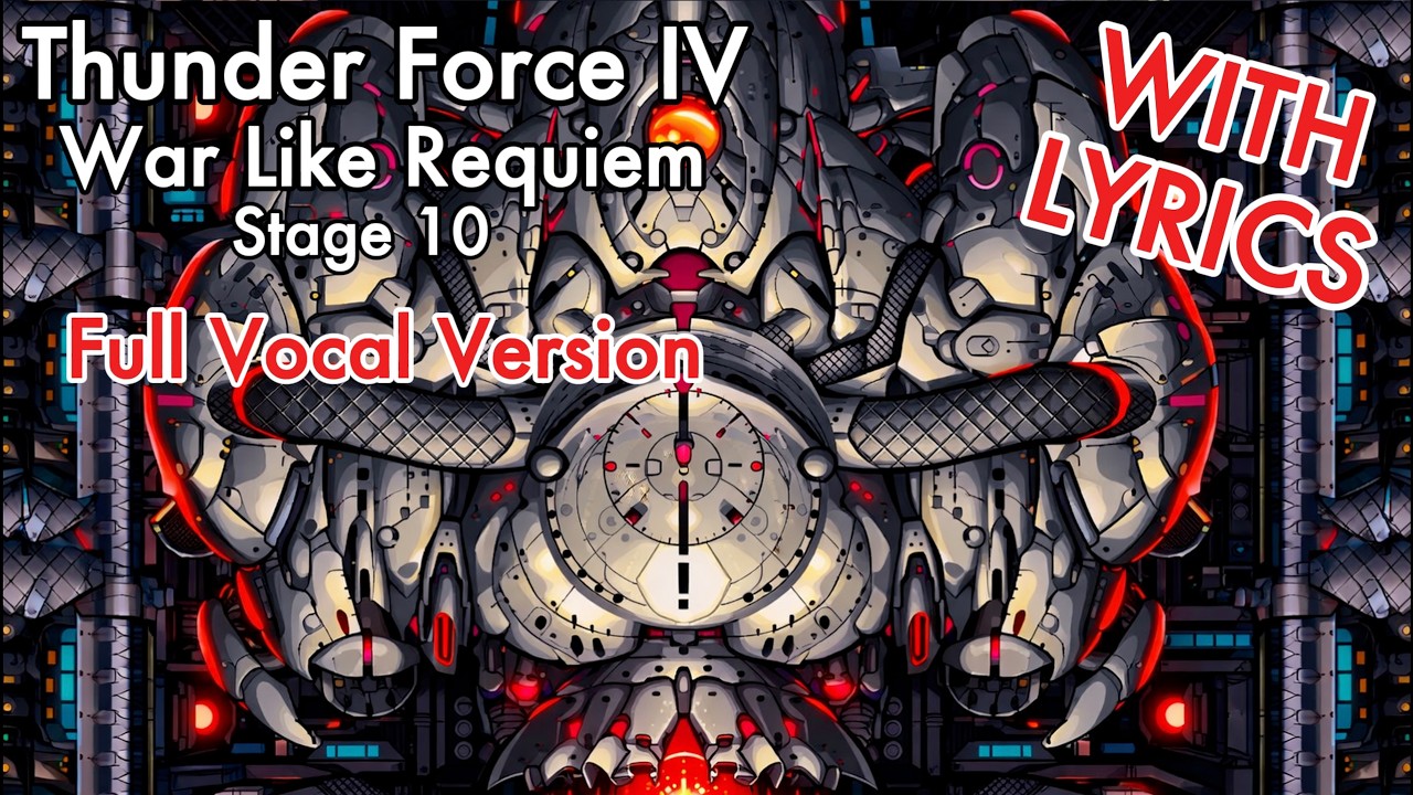 War Like Requiem - Stage 10 Boss (Vocal Cover) - Thunder Force IV: The Odyssey