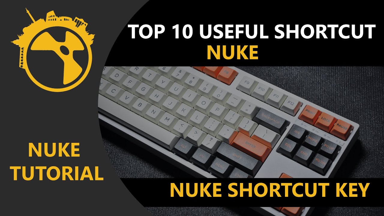 Top 10 Time Saving Keyboard Shortcuts For Nuke || Nuke Tutorial