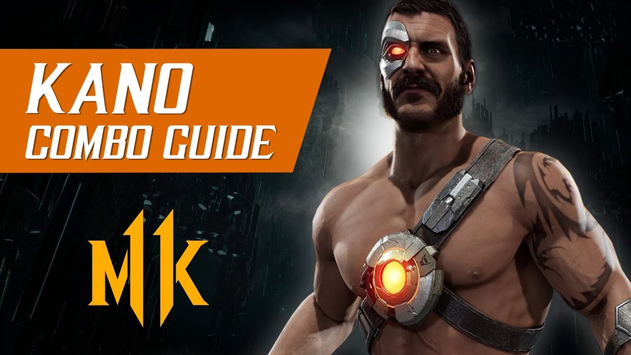 Kano Combo Guide (Tournament/Ranked) – Mortal Kombat 11